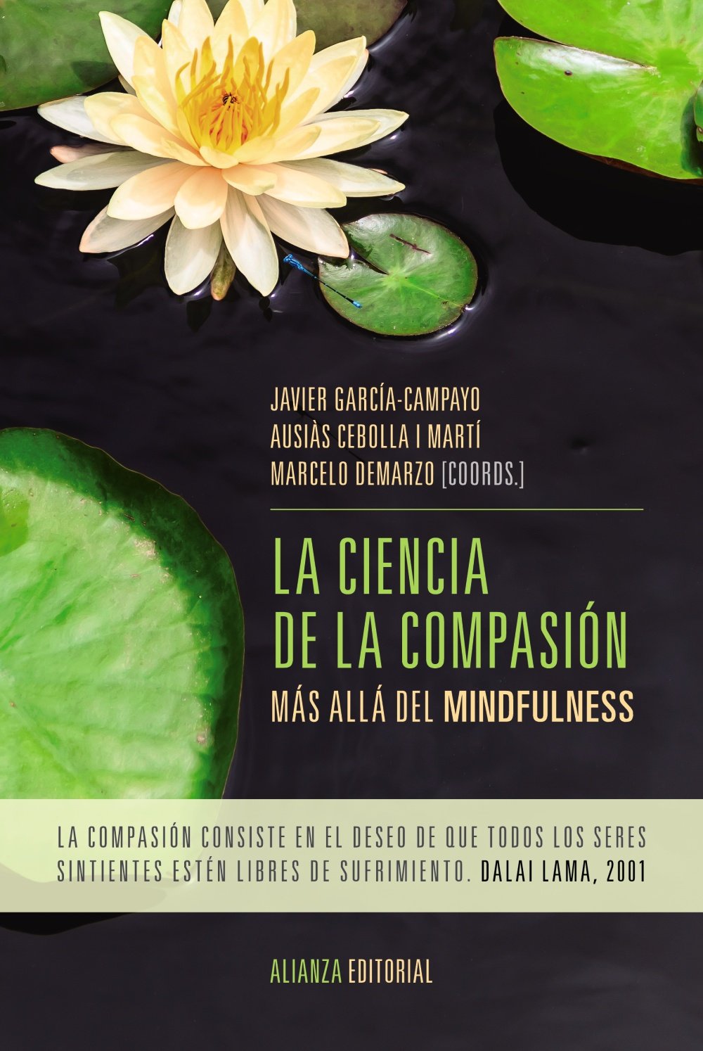La ciencia de la compasión: Más allá del mindfulness (Alianza Ensayo)