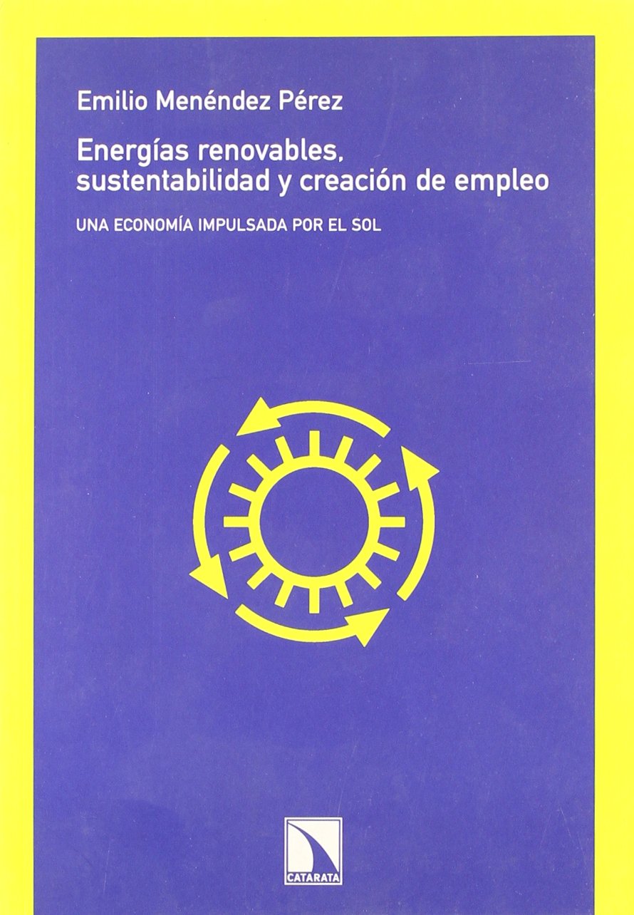 Energías renovables, sustentabilidad y generación de empleo