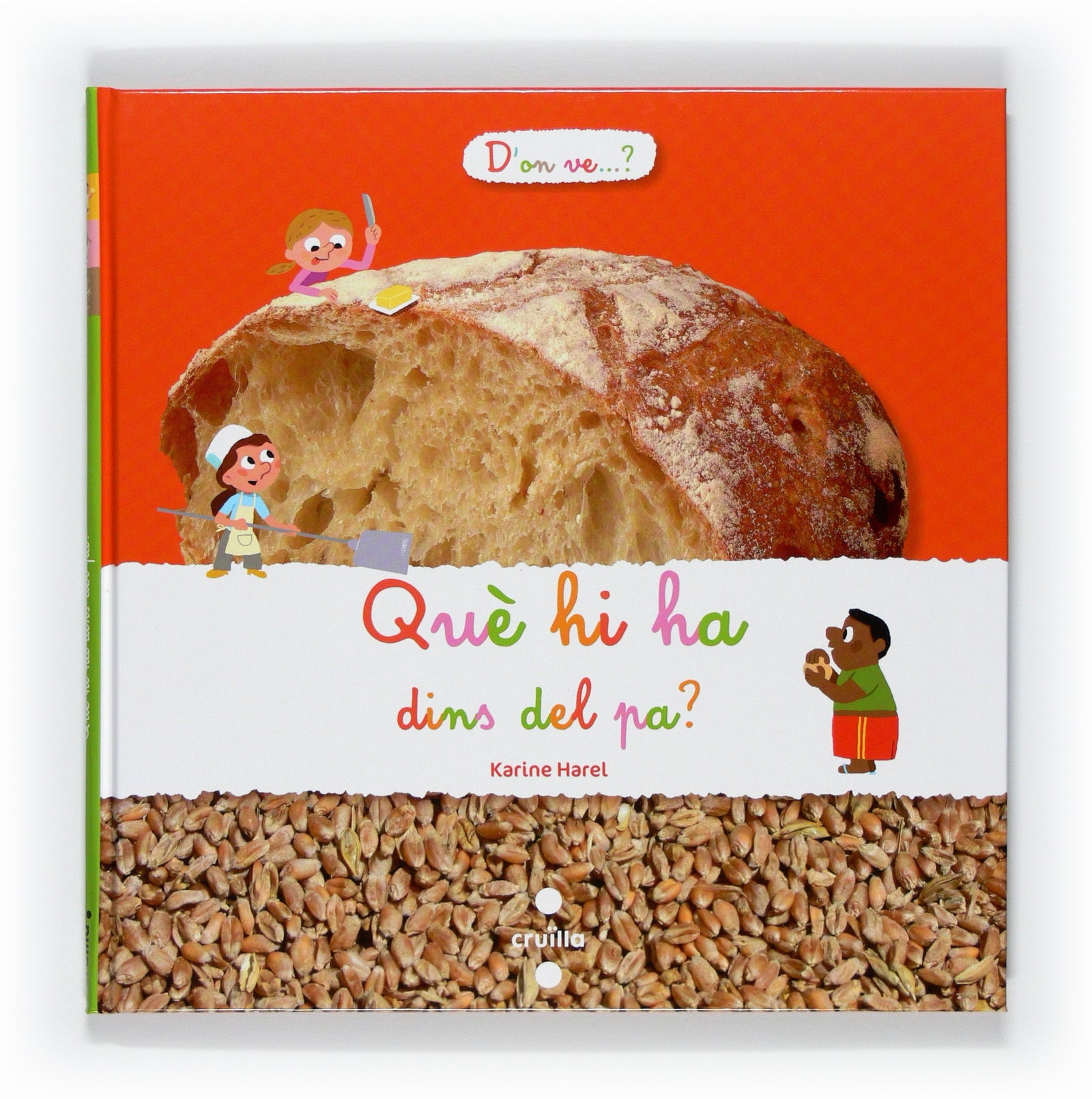 Què hi ha dins del pa?: 0 (D'on ve...?)