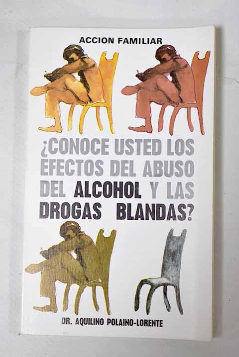 ¿Conoce Vd. los efectos del abuso del alcohol y las drogas blandas?