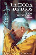 La hora de Dios. IV visita pastoral de Juan Pablo II a España (12-17 junio 1993) (FUERA DE COLECCIÓN)