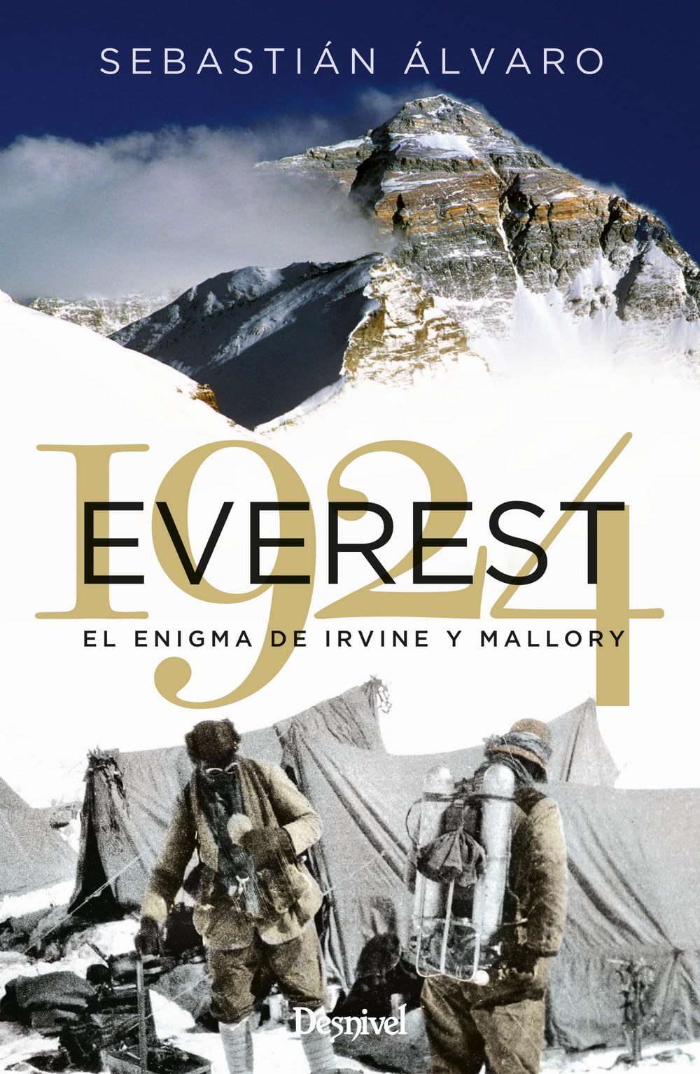 Everest 1924: El enigma de Irvine y Mallory (Literatura Desnivel)