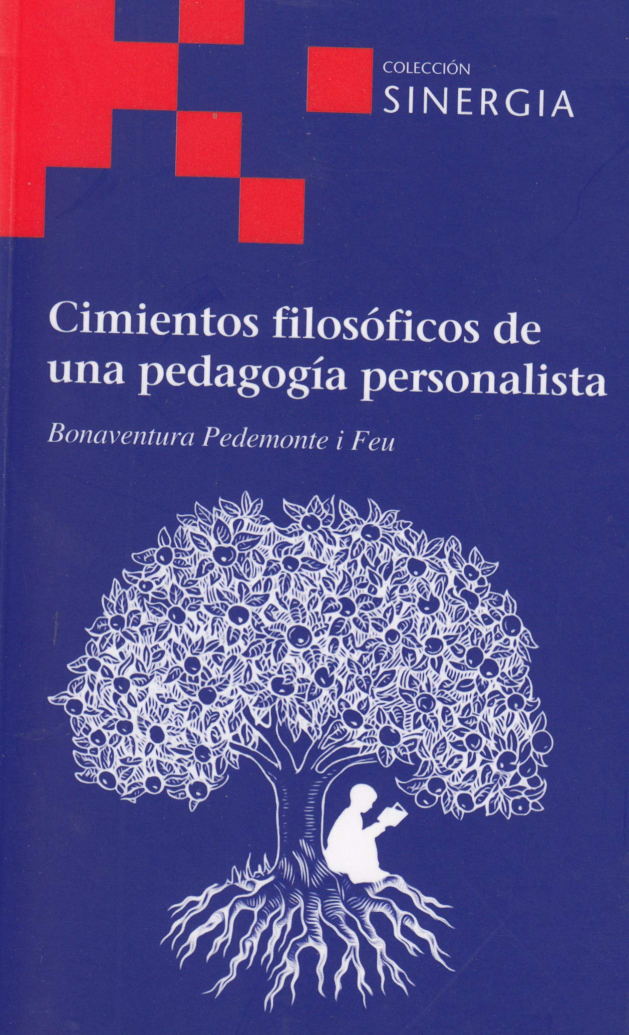 Cimientos filosóficos de una pedagogía personalista