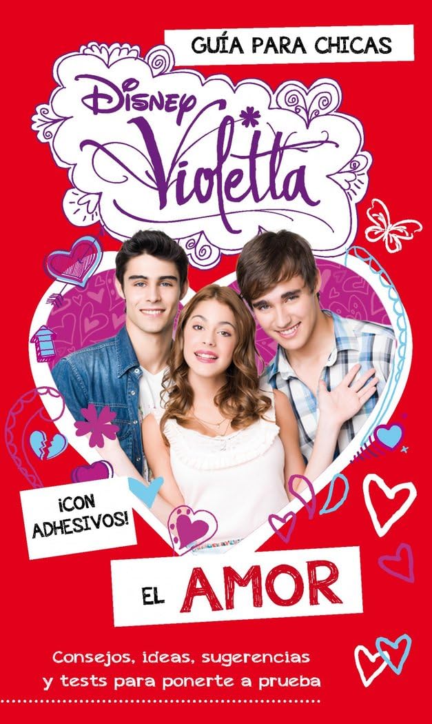 Violetta. El amor: Guía para chicas