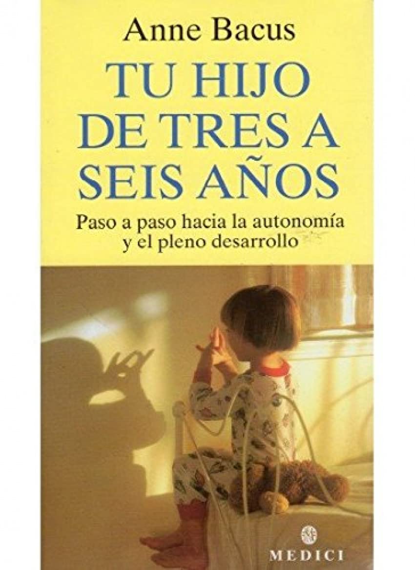 TU HIJO DE TRES A SEIS AÑOS (NIÑOS Y ADOLESCENTES)