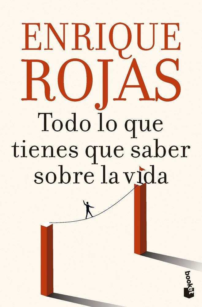 Todo lo que tienes que saber sobre la vida (Biblioteca Enrique Rojas)