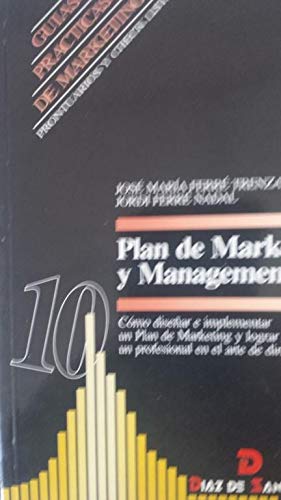 Plan de marketing y management : como diseñar e implantar los planes d