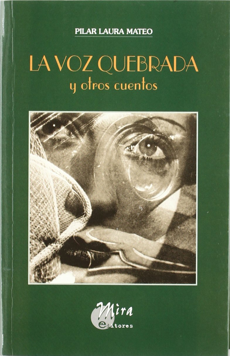 La voz quebrada y otros cuentos