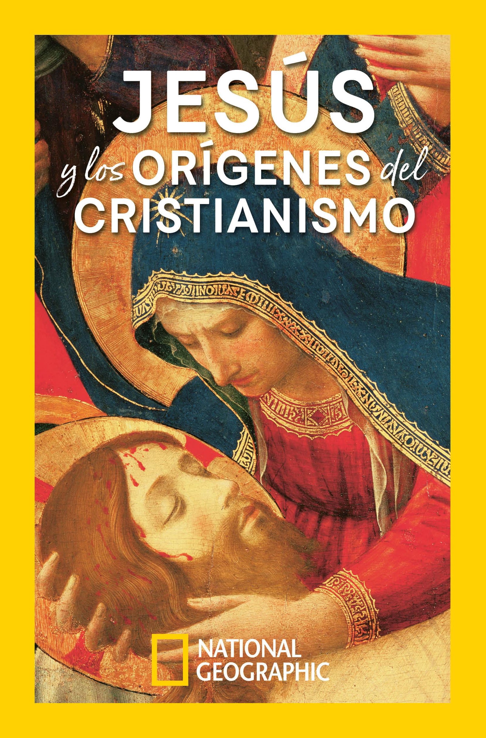 Jesús y los orígenes del cristianismo (Historia National Geographic)