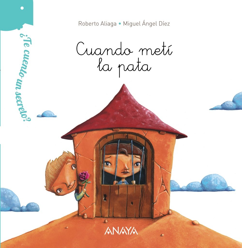 ¿Te cuento un secreto? Cuando metí la pata (PRIMEROS LECTORES - ¿Te cuento un secreto?)