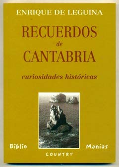 RECUERDOS DE CANTABRIA. Curiosidades historicas