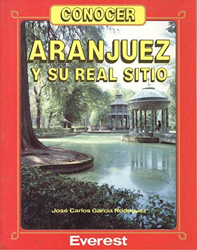 Conocer Aranjuez y su real sitio