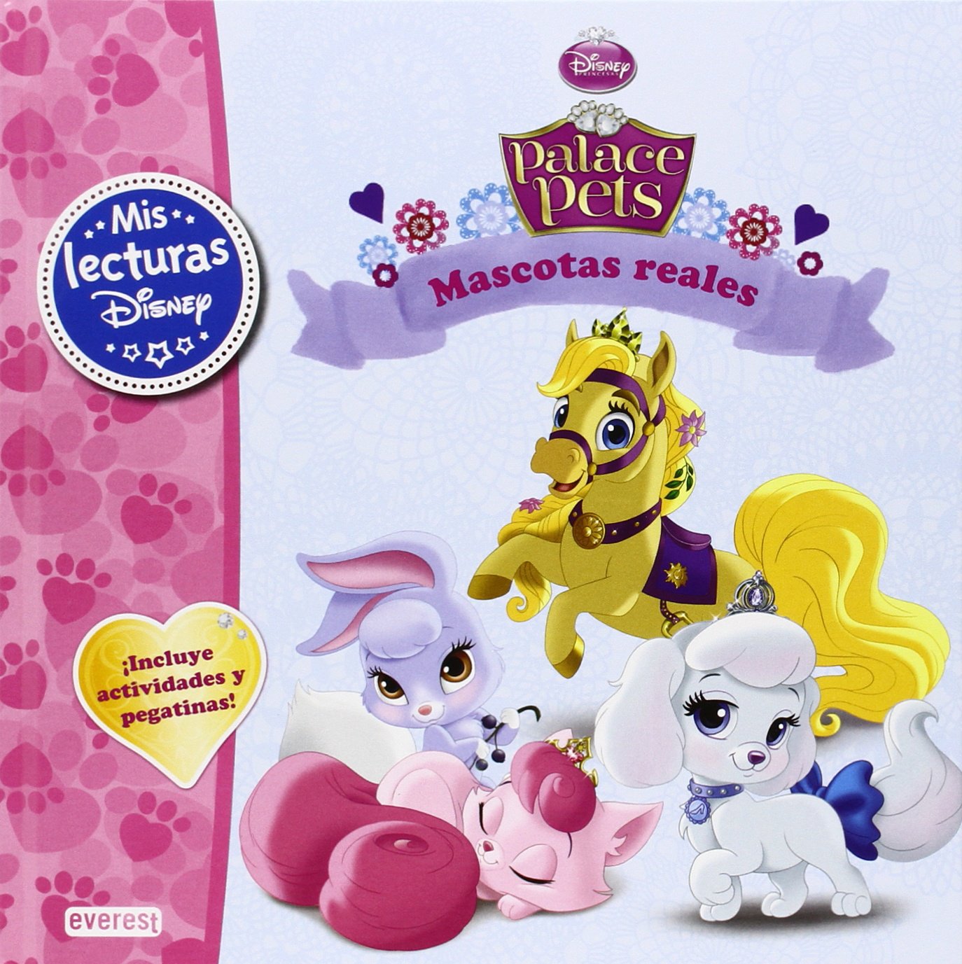 Palace Pets. Mascotas reales: Mis Lecturas Disney. ¡Incluye actividades y pegatinas!