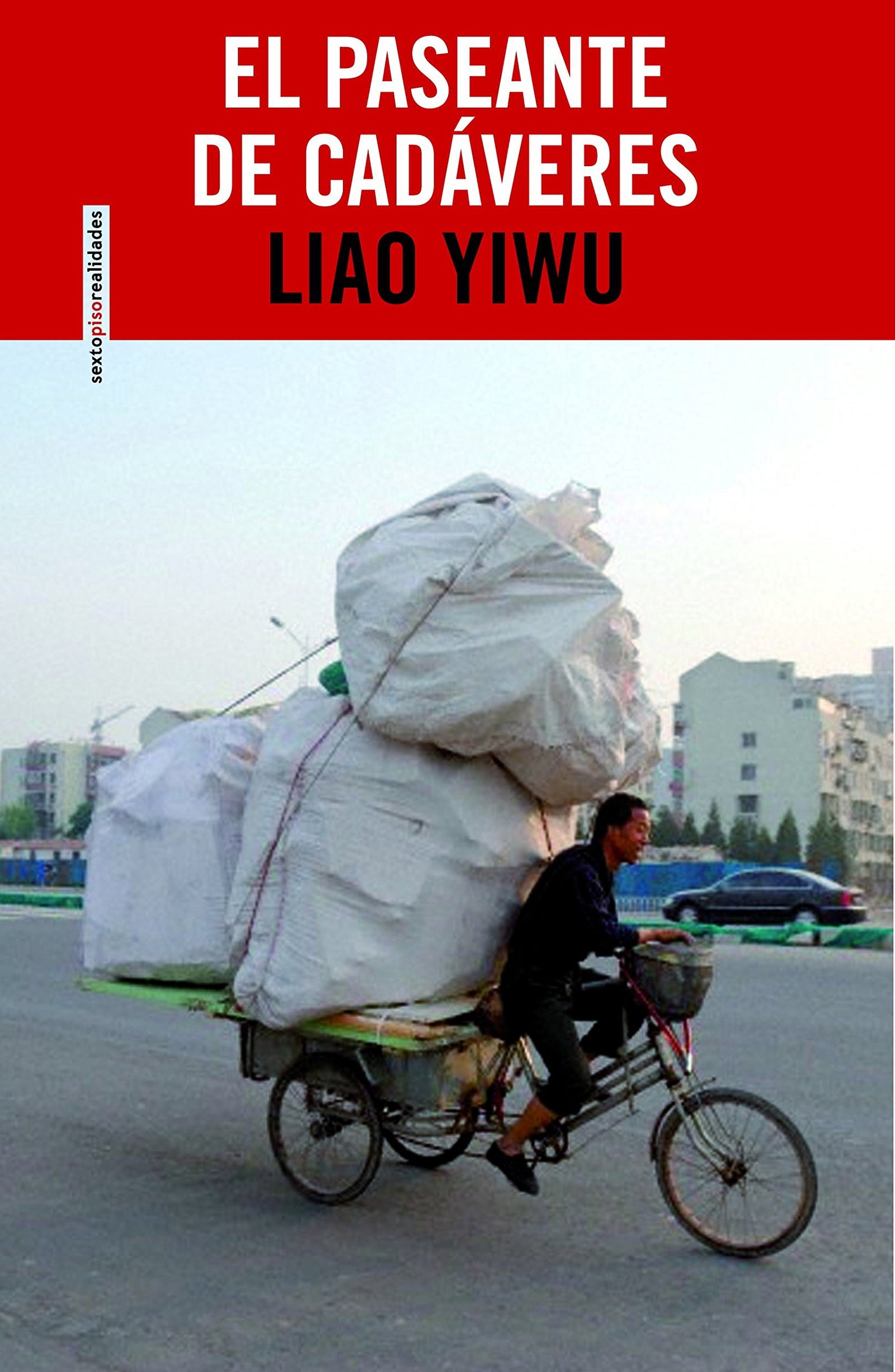 El paseante de cadáveres: Retratos de la China profunda (Realidades)