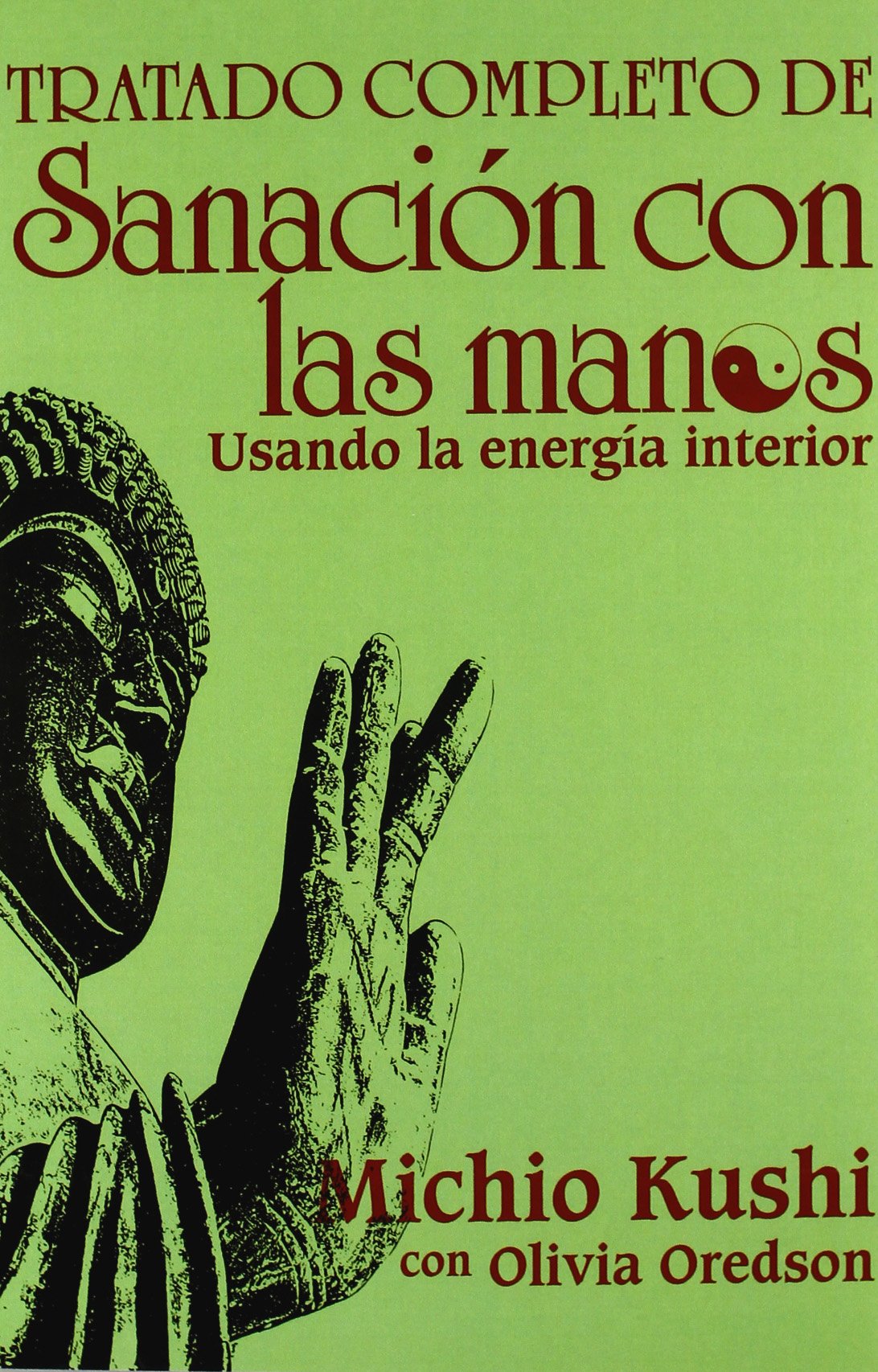 Tratado Completo D Sanacion Con Las Mano