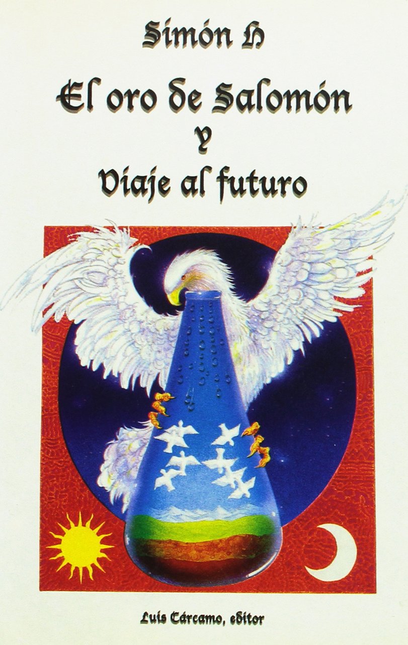 El Oro de Salomón y Viaje al Futuro (CRISOPEYA)
