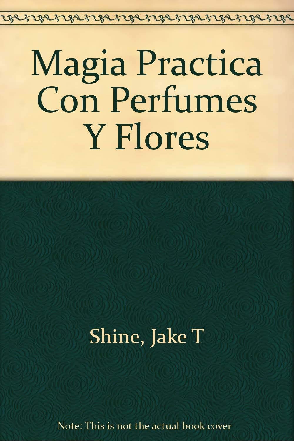 Magia practica con perfumes y Flores