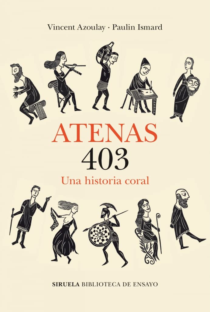 Atenas 403: Una historia coral: 133 (Biblioteca de Ensayo / Serie mayor)