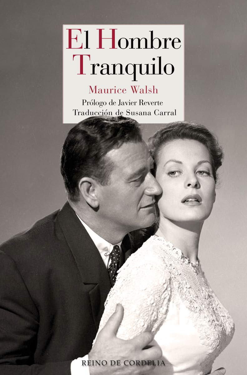 El hombre tranquilo: 17 (Literatura Reino de Cordelia)