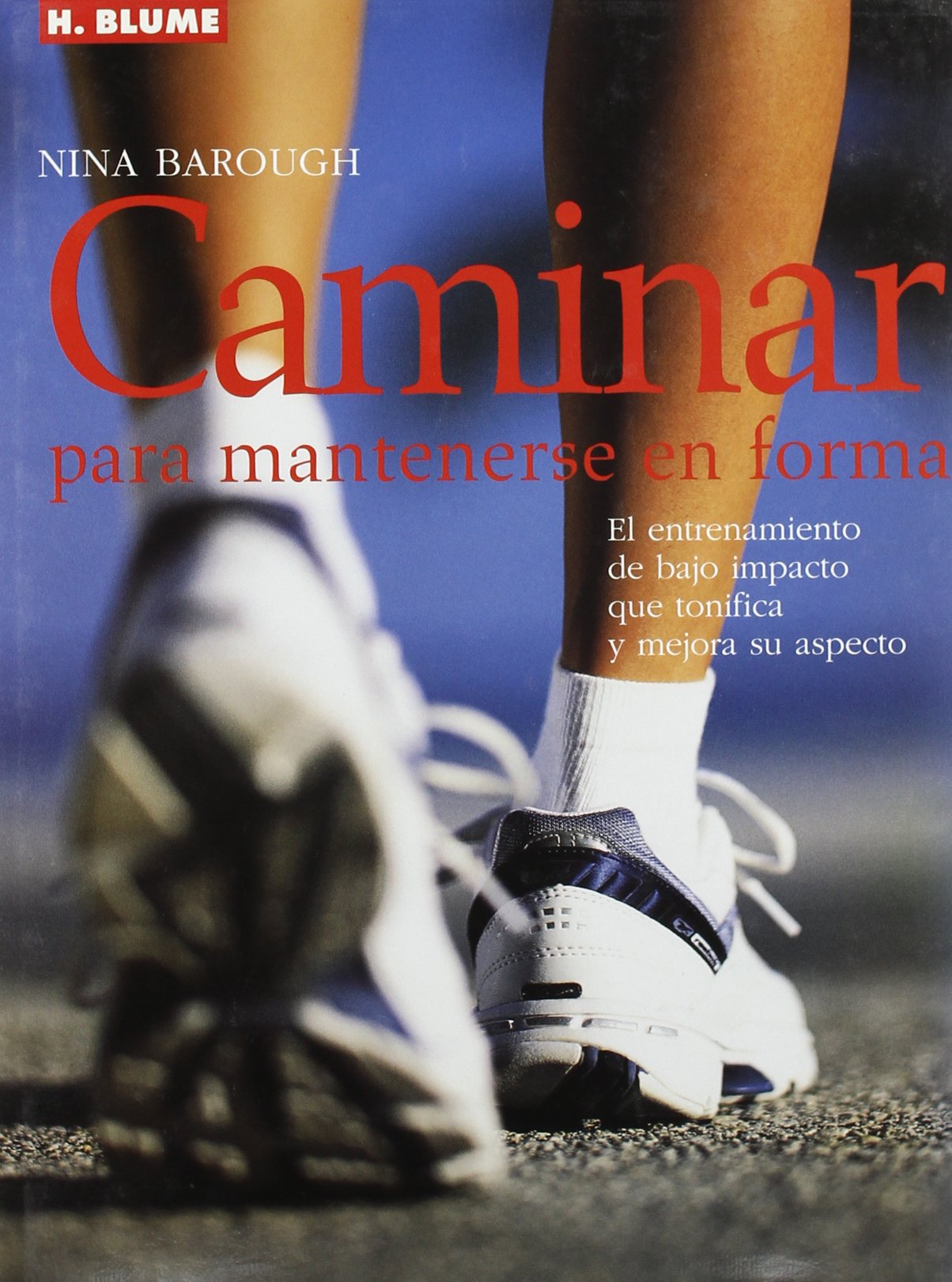 Caminar para mantenerse en forma: 15 (Mens sana in corpore sano)