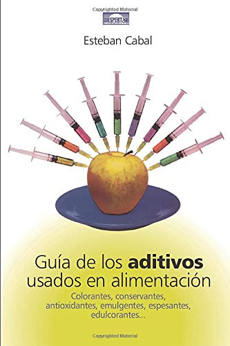 Guía De Los Aditivos Usados En Alimentacion