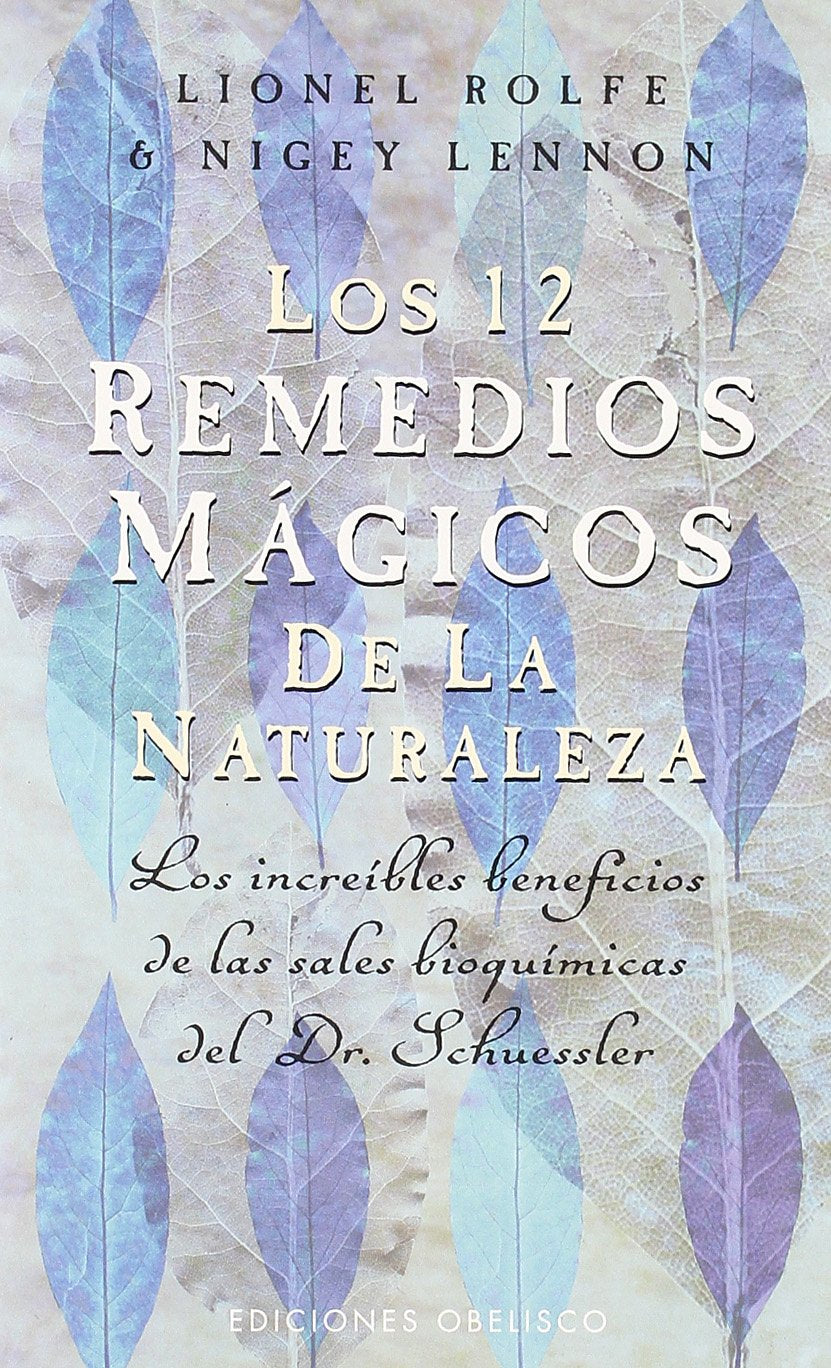 Los doce remedios mágicos de la naturaleza