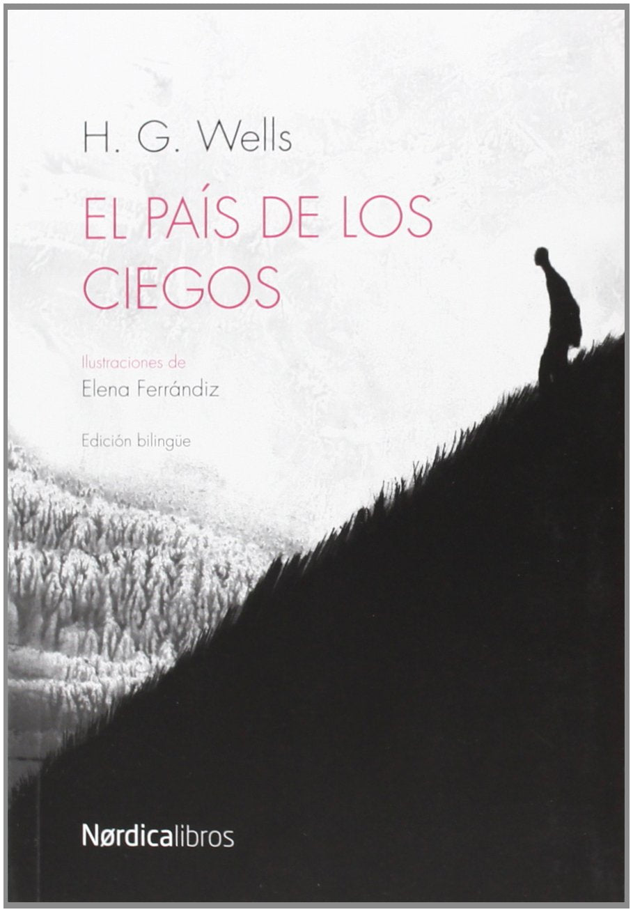El País De Los Ciegos (Ilustrados)