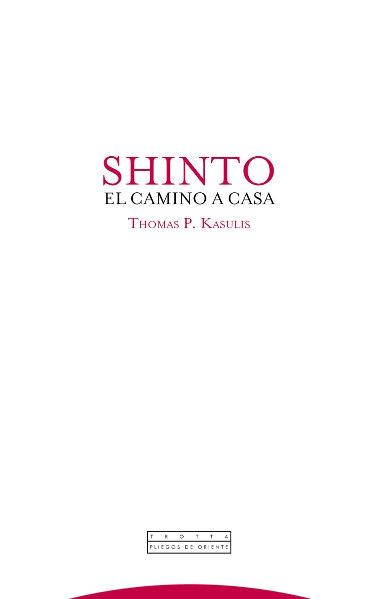 Shinto. El Camino A Casa (Pliegos de Oriente)