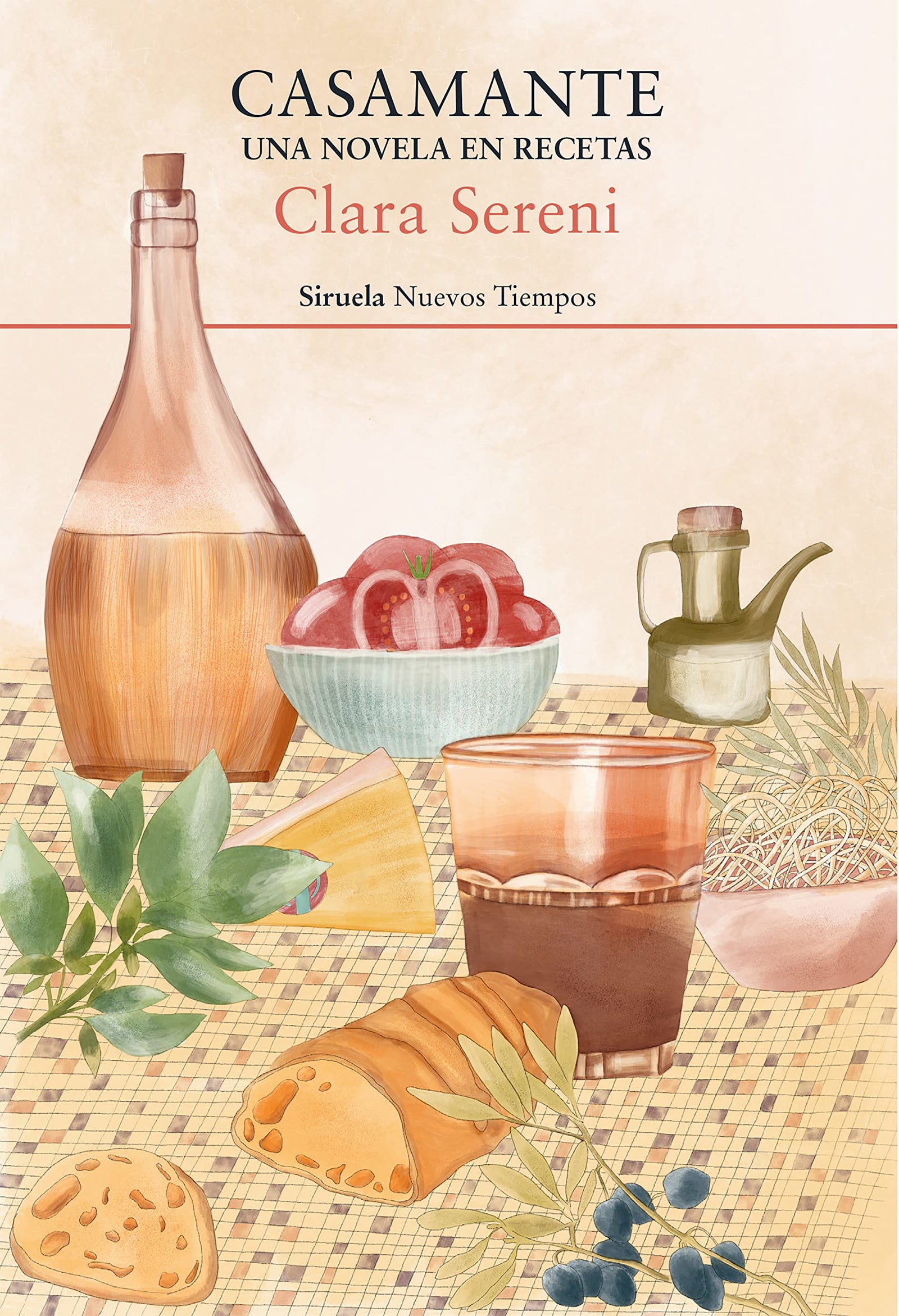 Casamante: Una novela en recetas: 517 (Nuevos Tiempos)