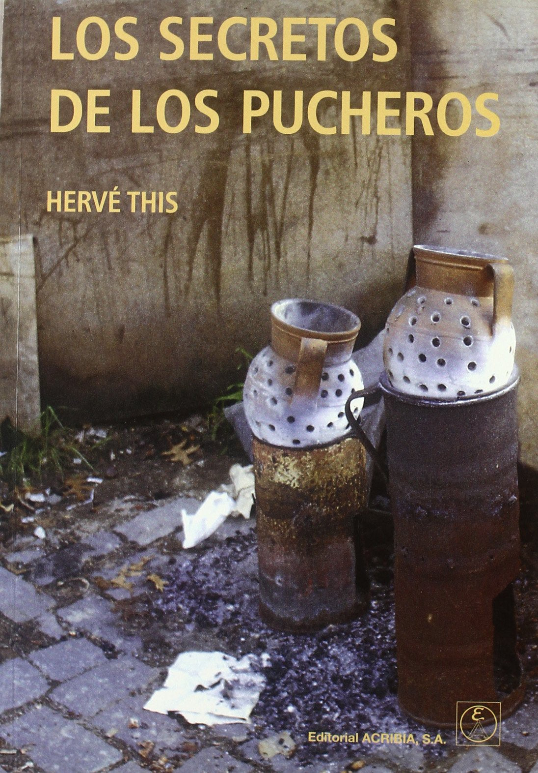 Los secretos de los pucheros (SIN COLECCION)