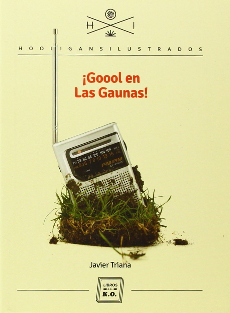 Goool En Las Gaunas (HOOLIGANS ILUSTRADOS)