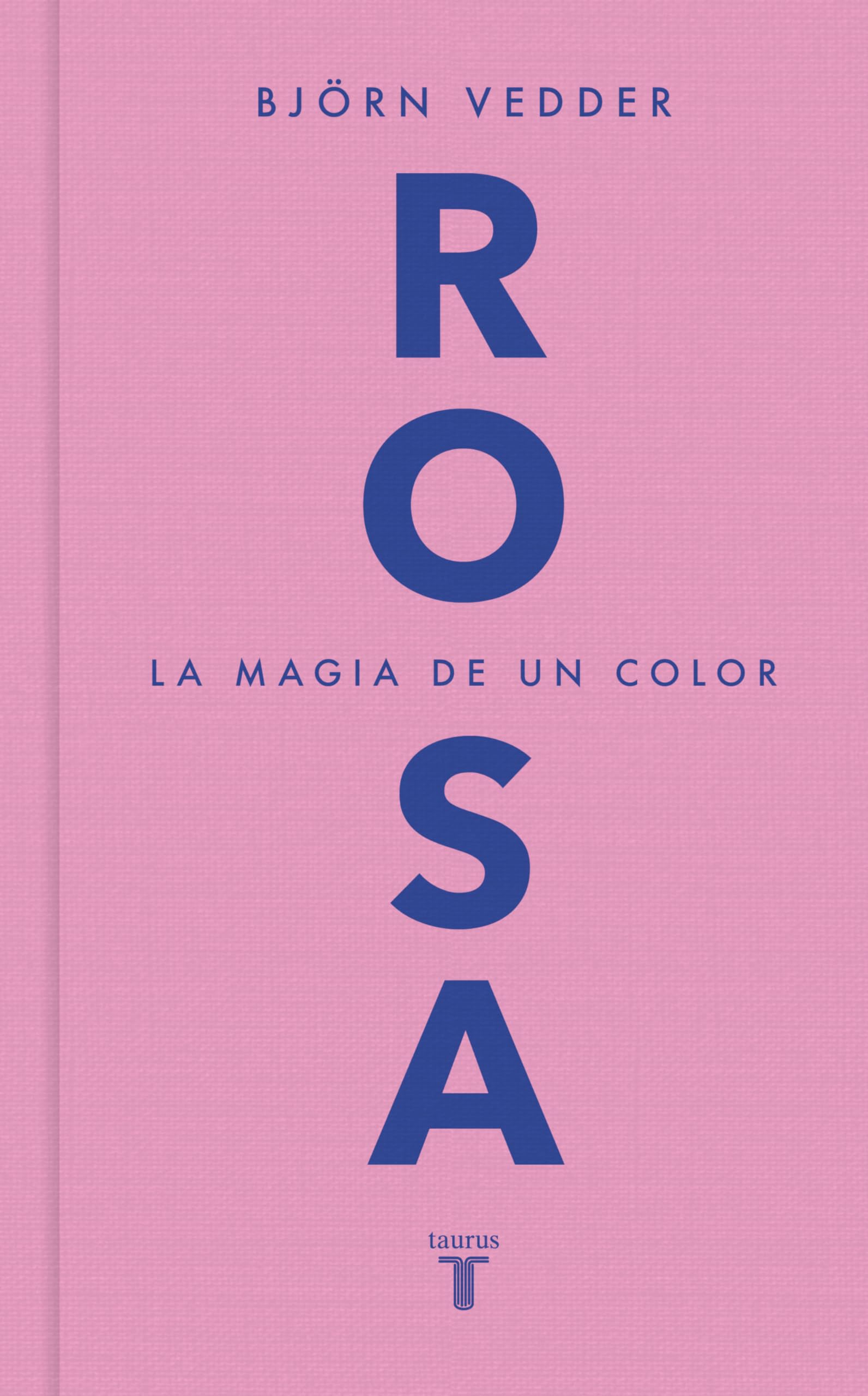 Rosa: La magia de un color (Pensamiento)