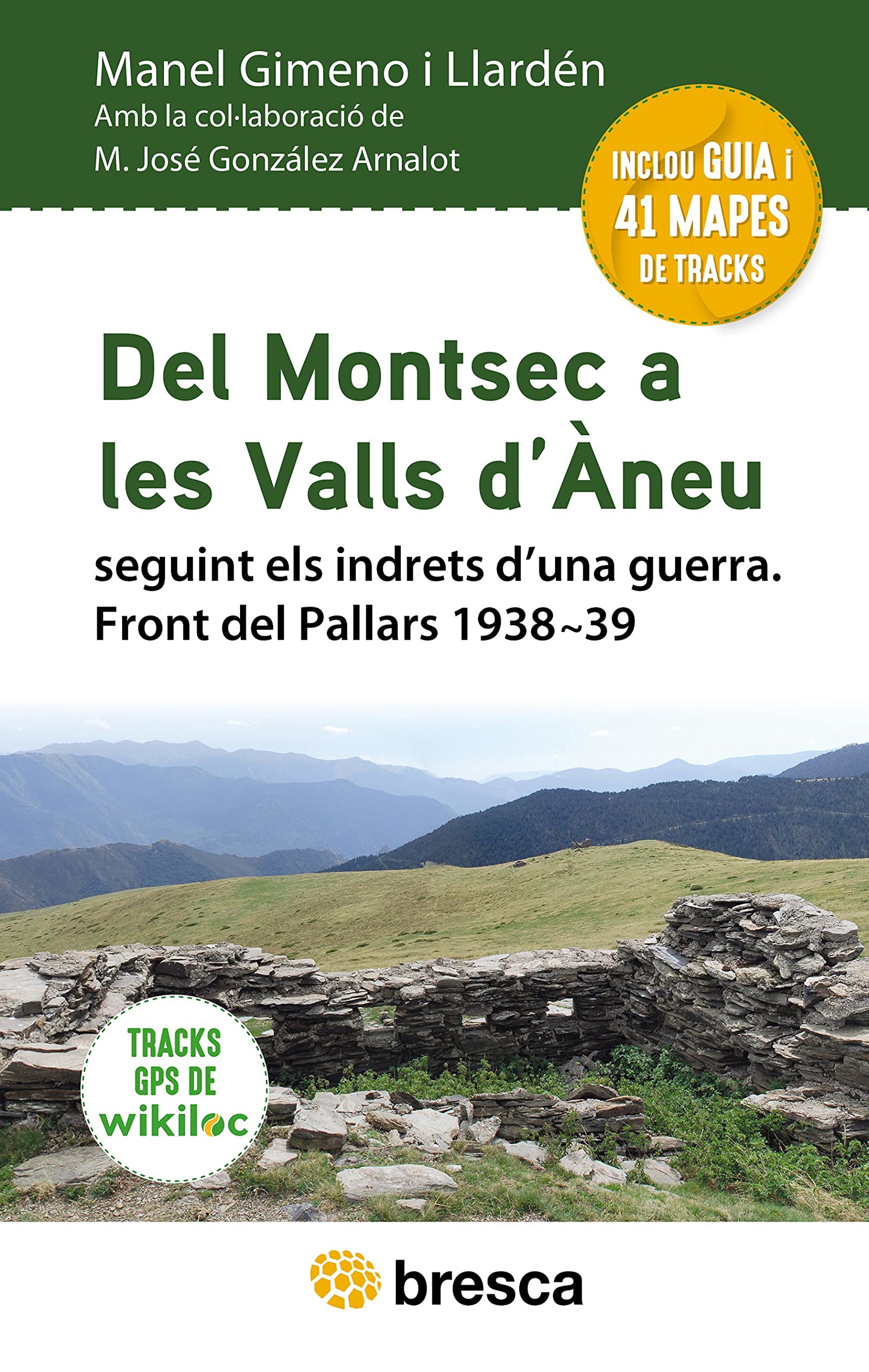 Del Montsec a les Valls d'Àneu: seguint els indrets d'una guerra