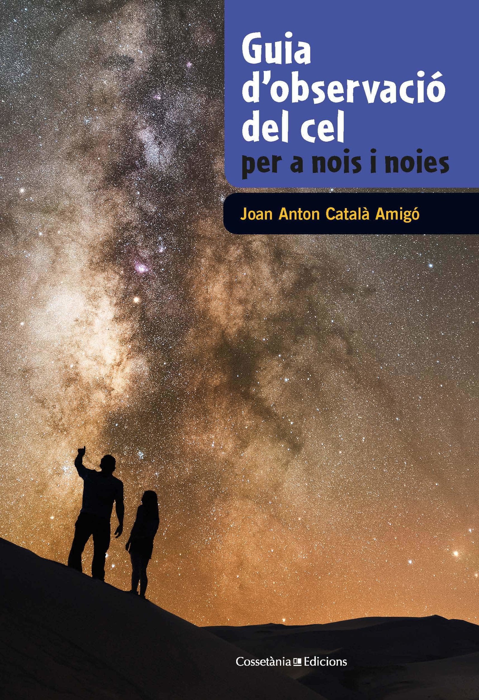 Guia D'Observació Del Cel Per A Nois I Noies: 5 (Guies de camp per a nois i noies)