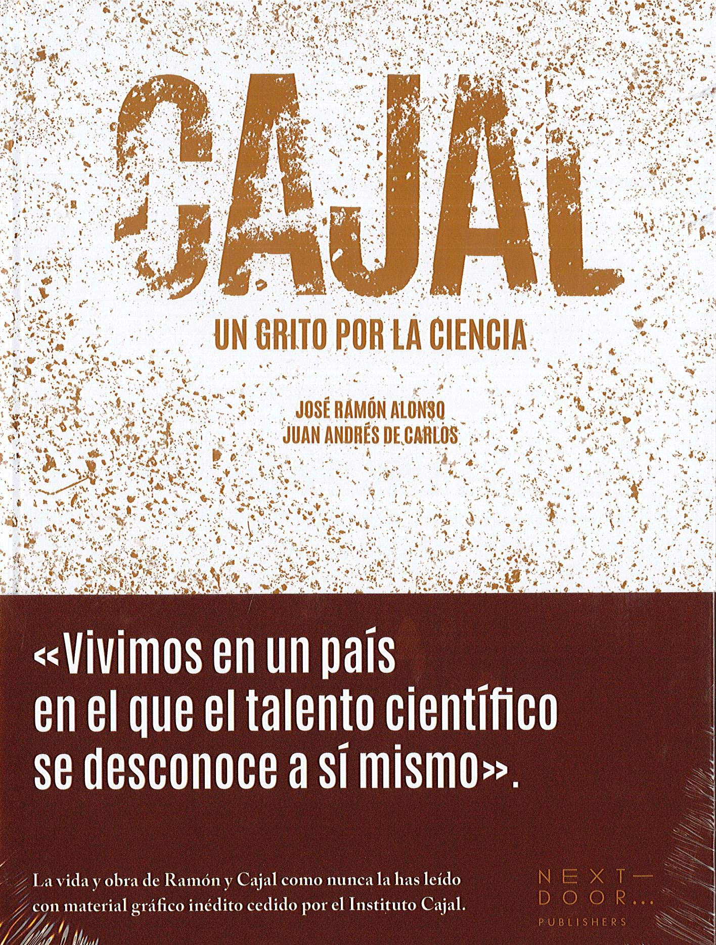 Cajal: Un grito por la ciencia: 6 (Lienzos y Matraces)