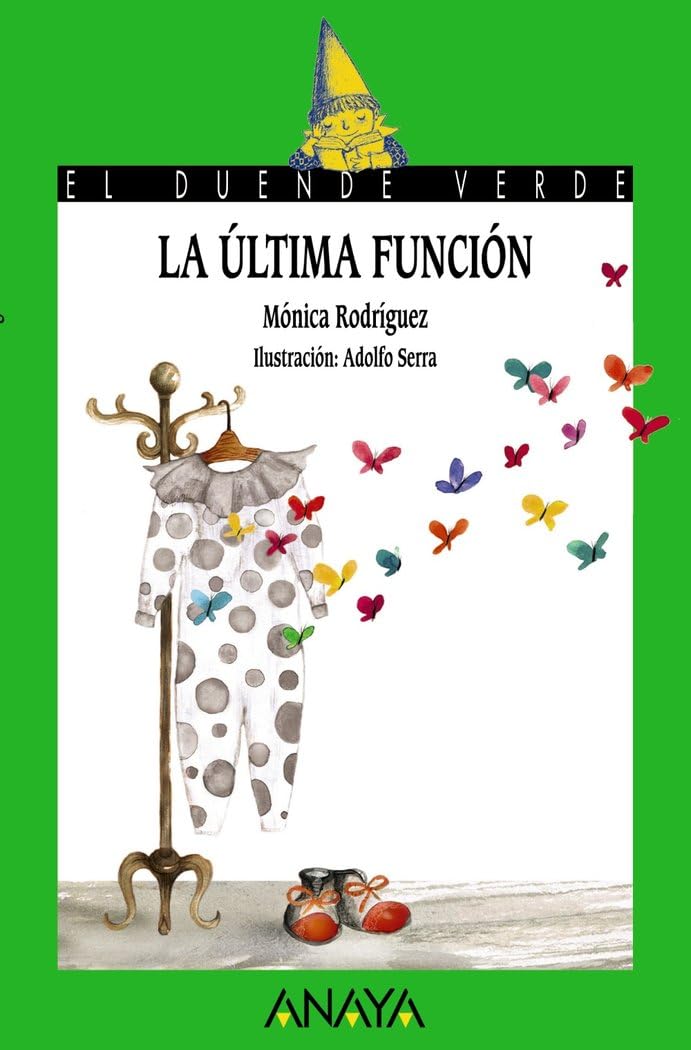 La última función (LITERATURA INFANTIL - El Duende Verde)