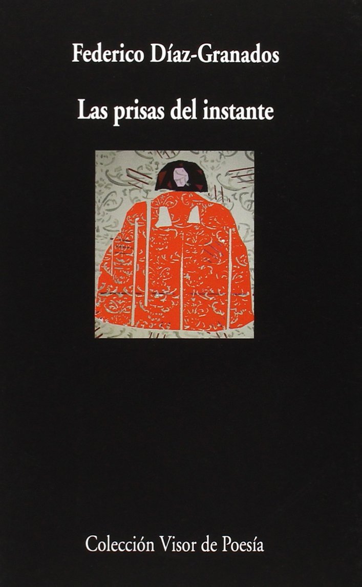 Las prisas del instante: 894 (Visor de Poesía)