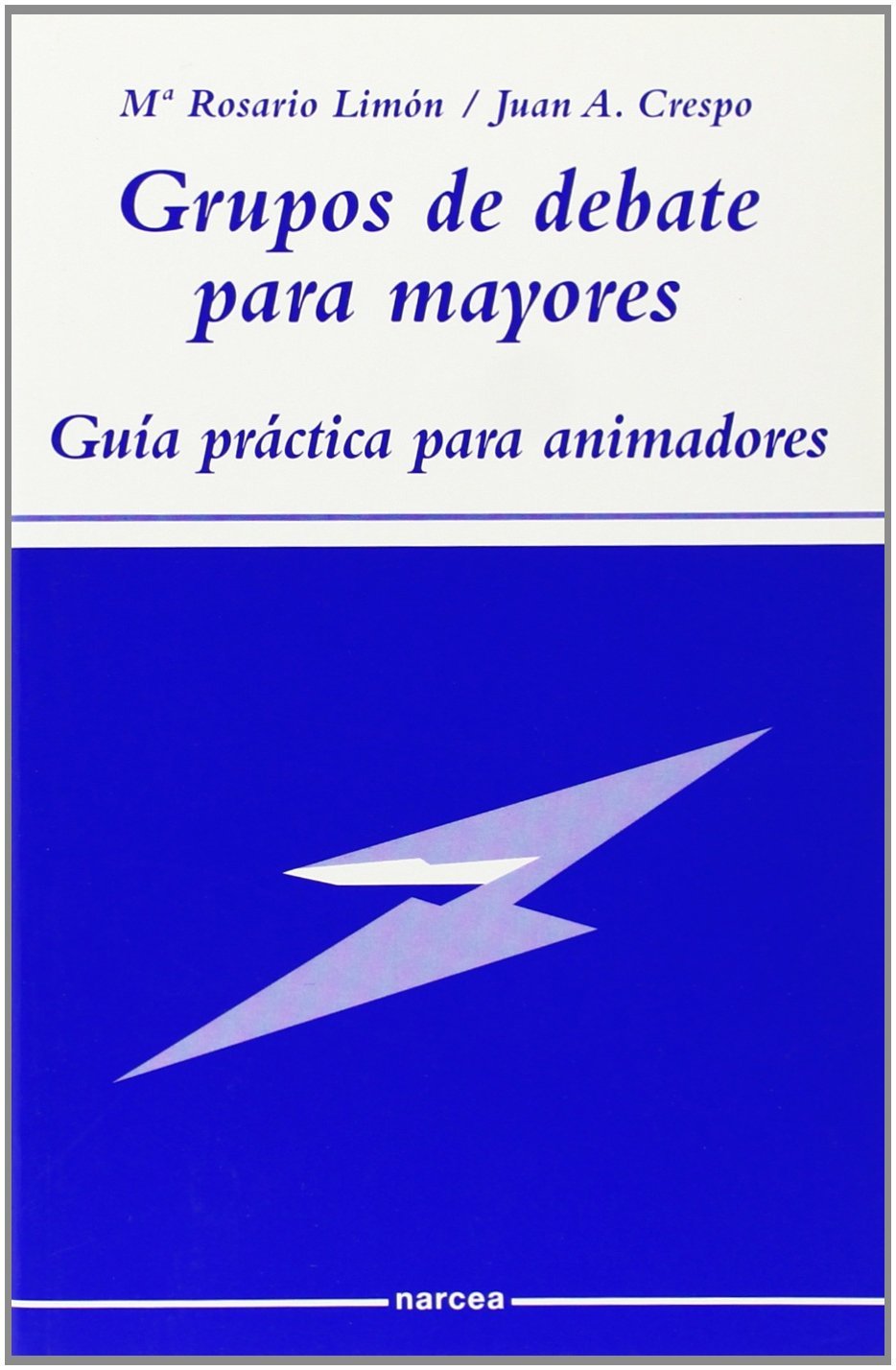 Grupos Debate para mayores: Guía práctica para animadores: 49 (Sociocultural)
