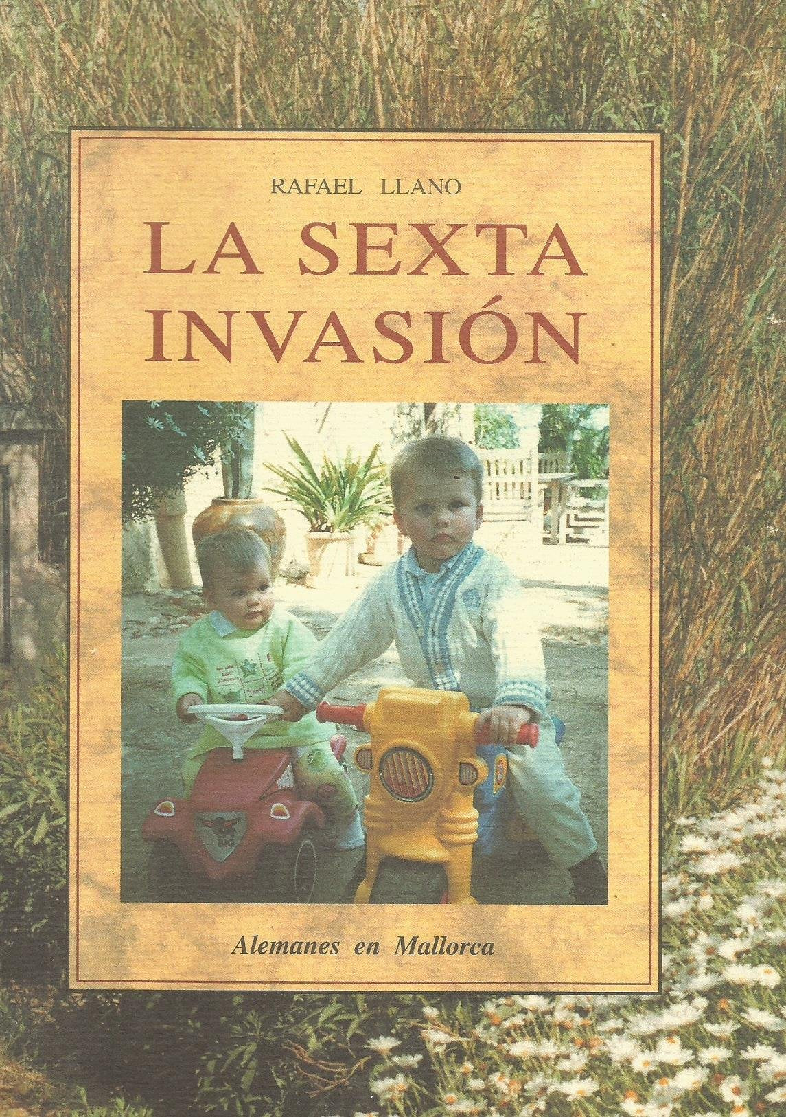 La sexta invasión: Alemanes en Mallorca: 62 (La Foradada)