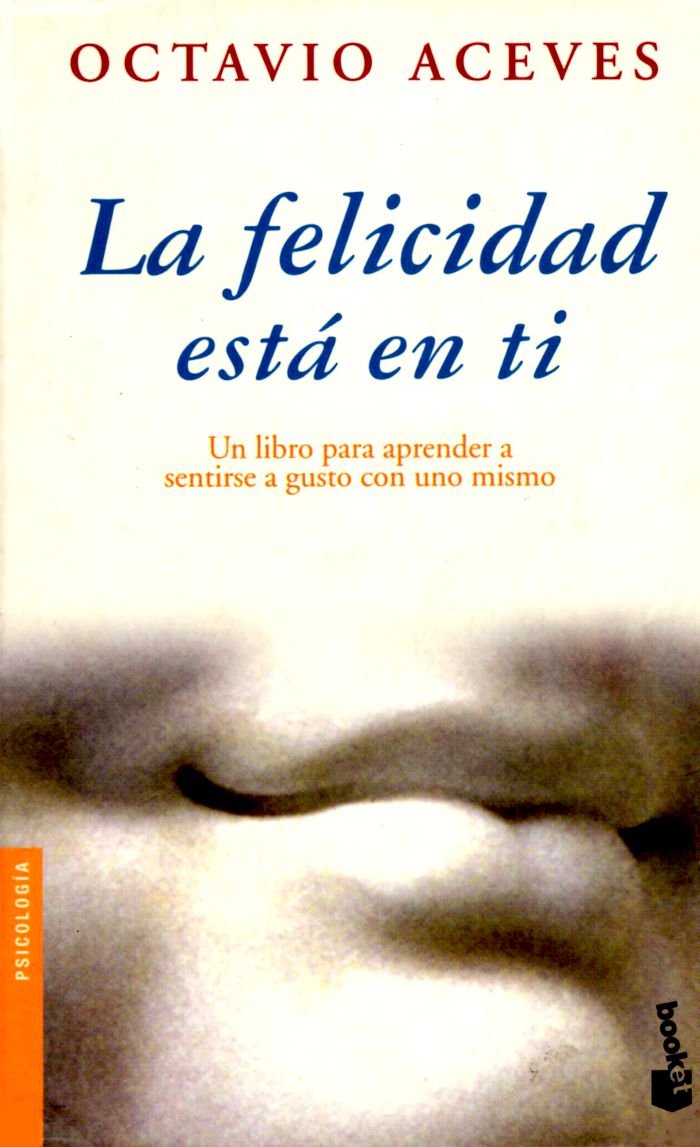 Felicidad esta en ti, la (Booket Logista)