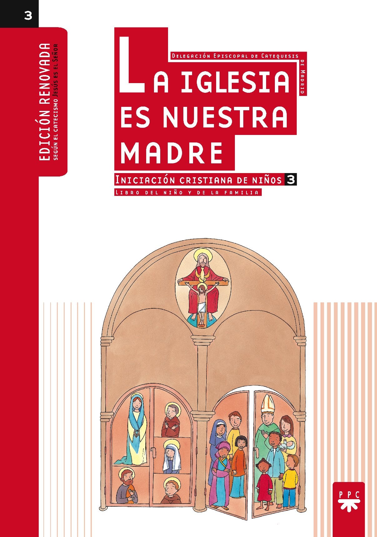 La Iglesia es nuestra madre : Iniciación cristiana de niños 3. Libro del niño y de la familia (Manuales para niños)