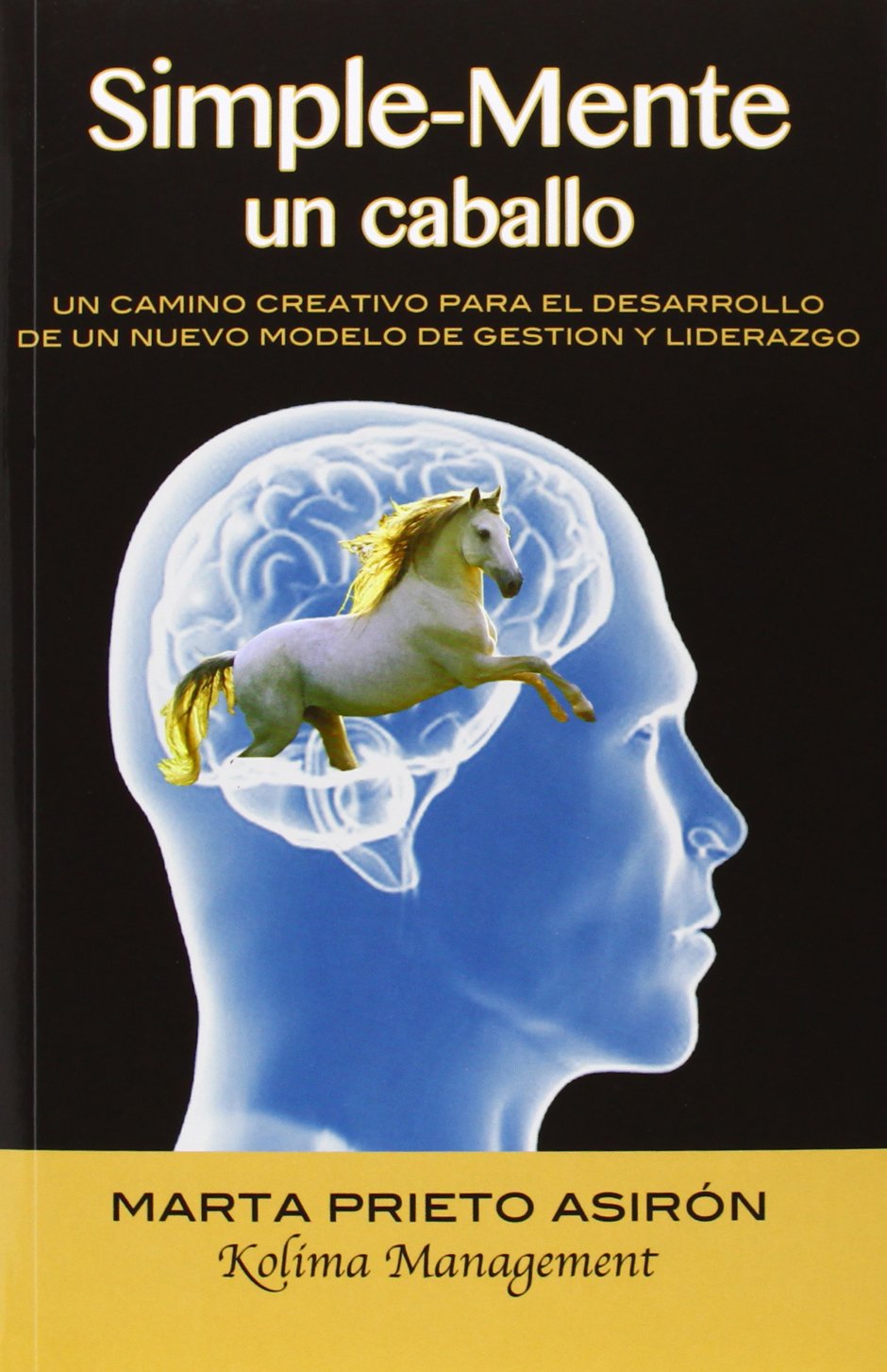 Simple-Mente un caballo (Directivos y líderes)