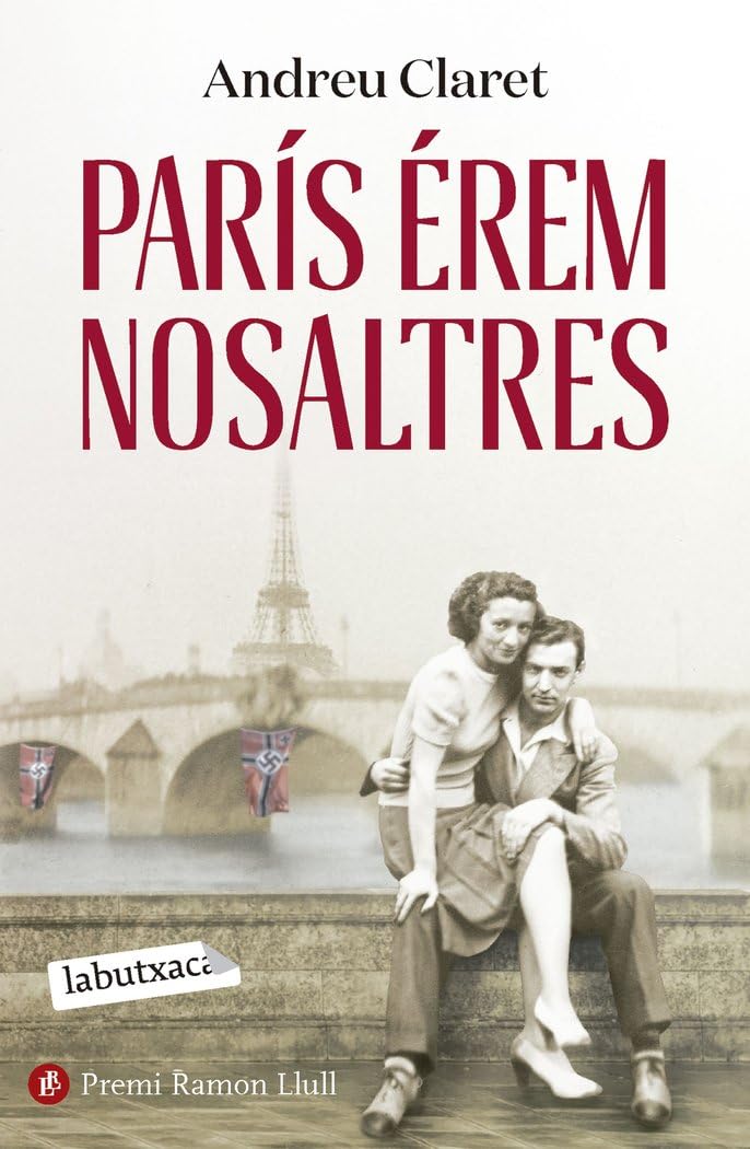 París érem nosaltres: Premi Ramon Llull 2023 (Narrativa)