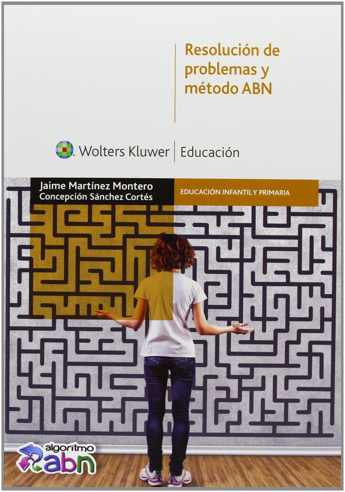 Resolución De Problemas Y Método ABN (Educación infantil y primaria) - 9788499870816