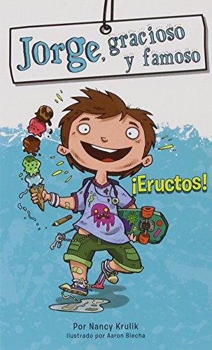 Jorge, Gracioso Y Famoso ¡Eructos!