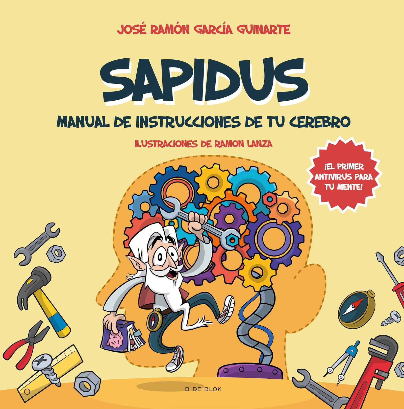 Sapidus: Manual de instrucciones de tu cerebro (B de Blok)