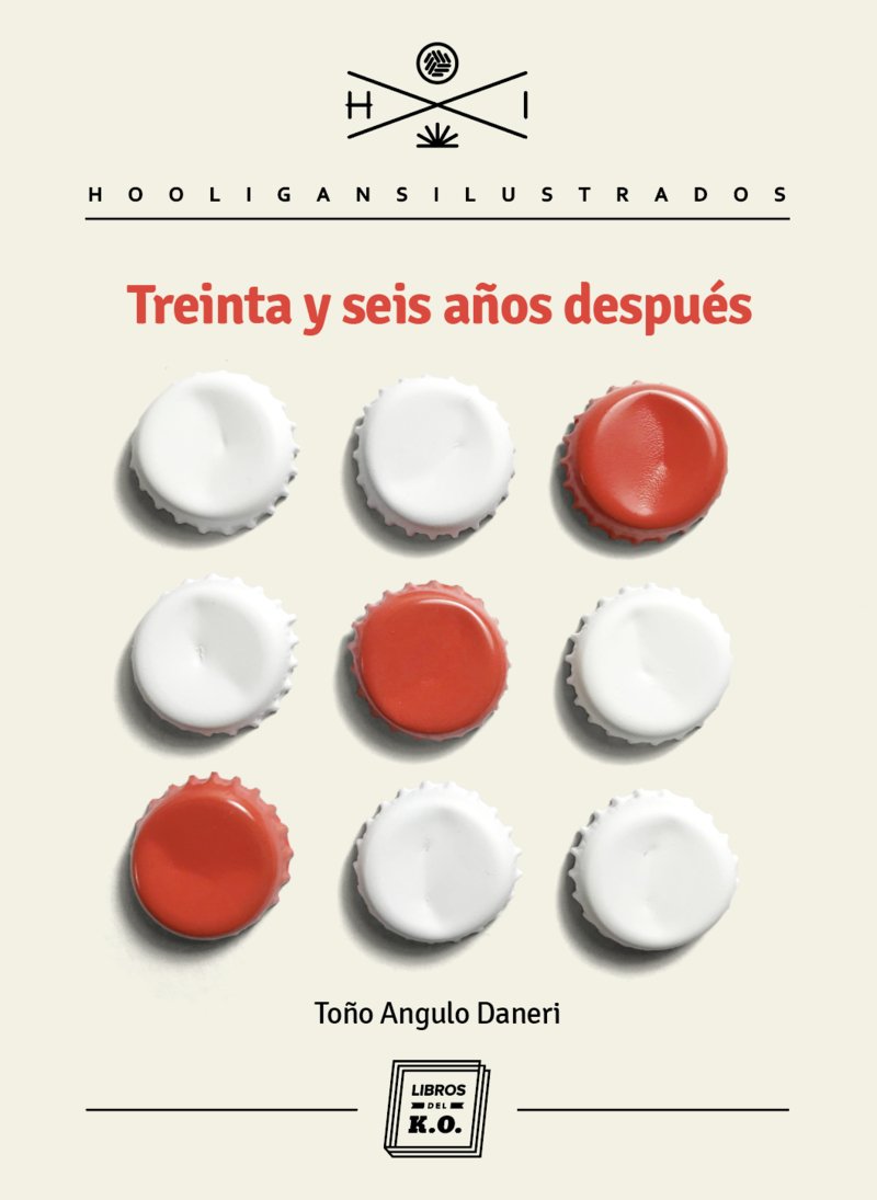 Treinta y seis años después: 19 (Hooligans Ilustrados)