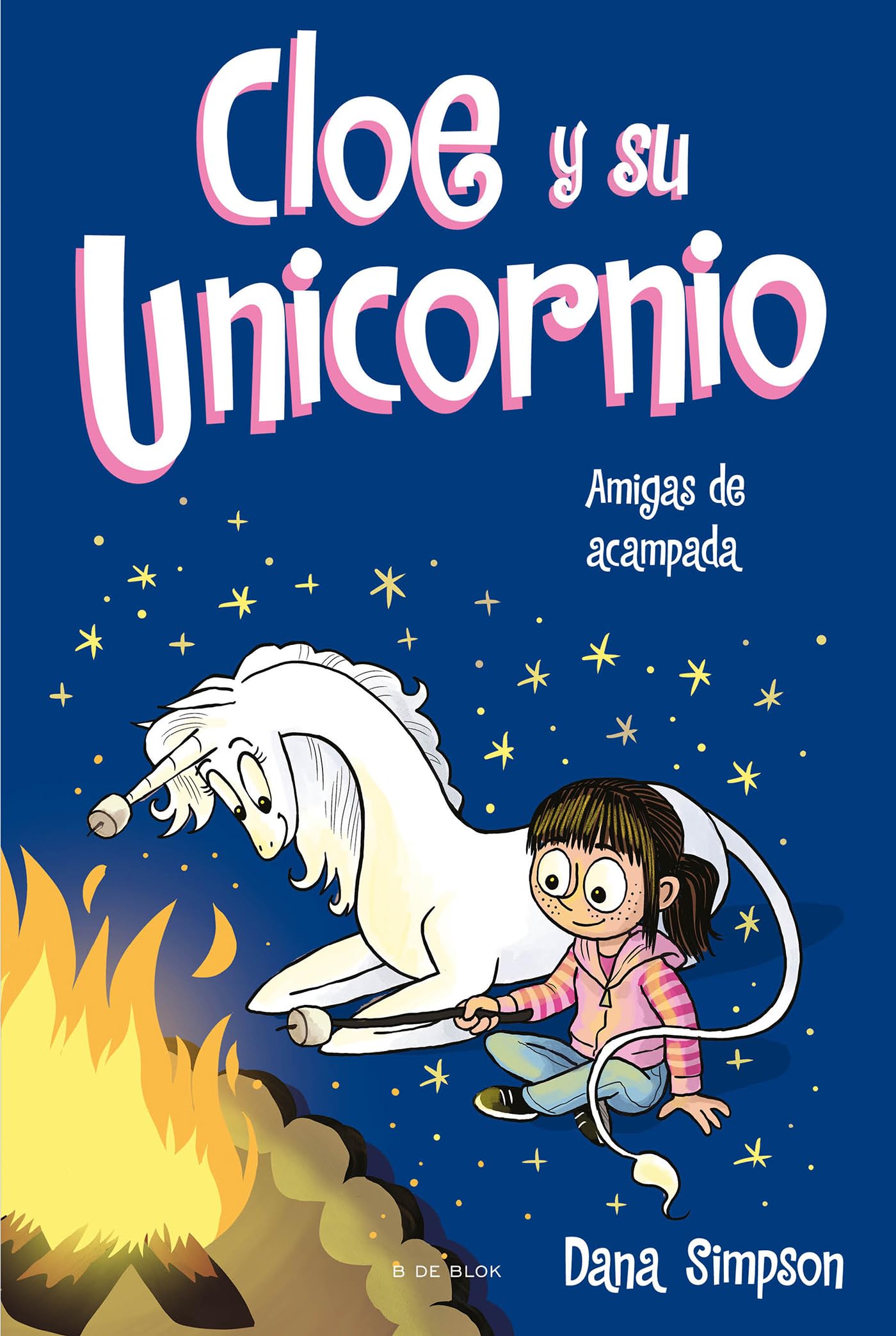 Amigas de acampada (Cloe y su Unicornio 8) (Primeras lecturas)