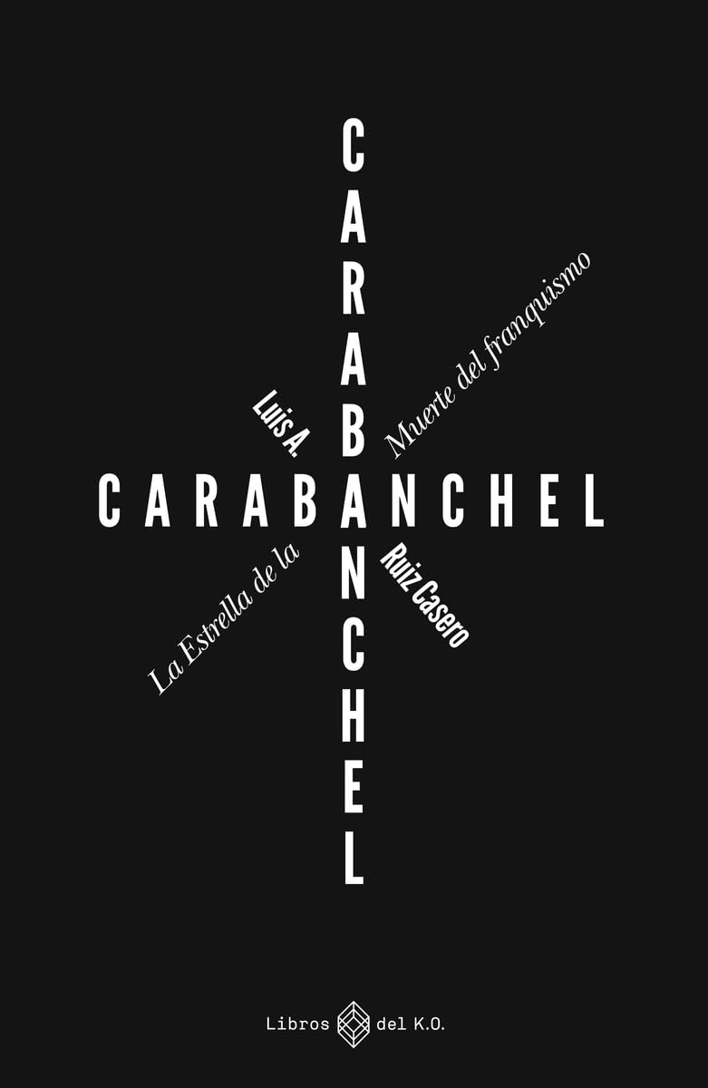 Carabanchel. La Estrella de la Muerte del franquismo (NO FICCION)
