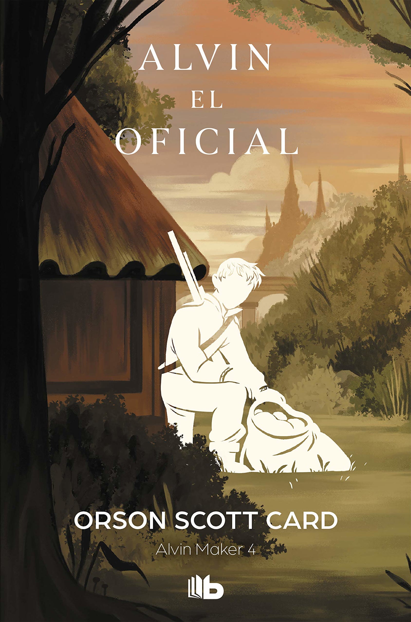 Alvin el oficial (Saga de Alvin Maker [El Hacedor] 4) (Ficción)